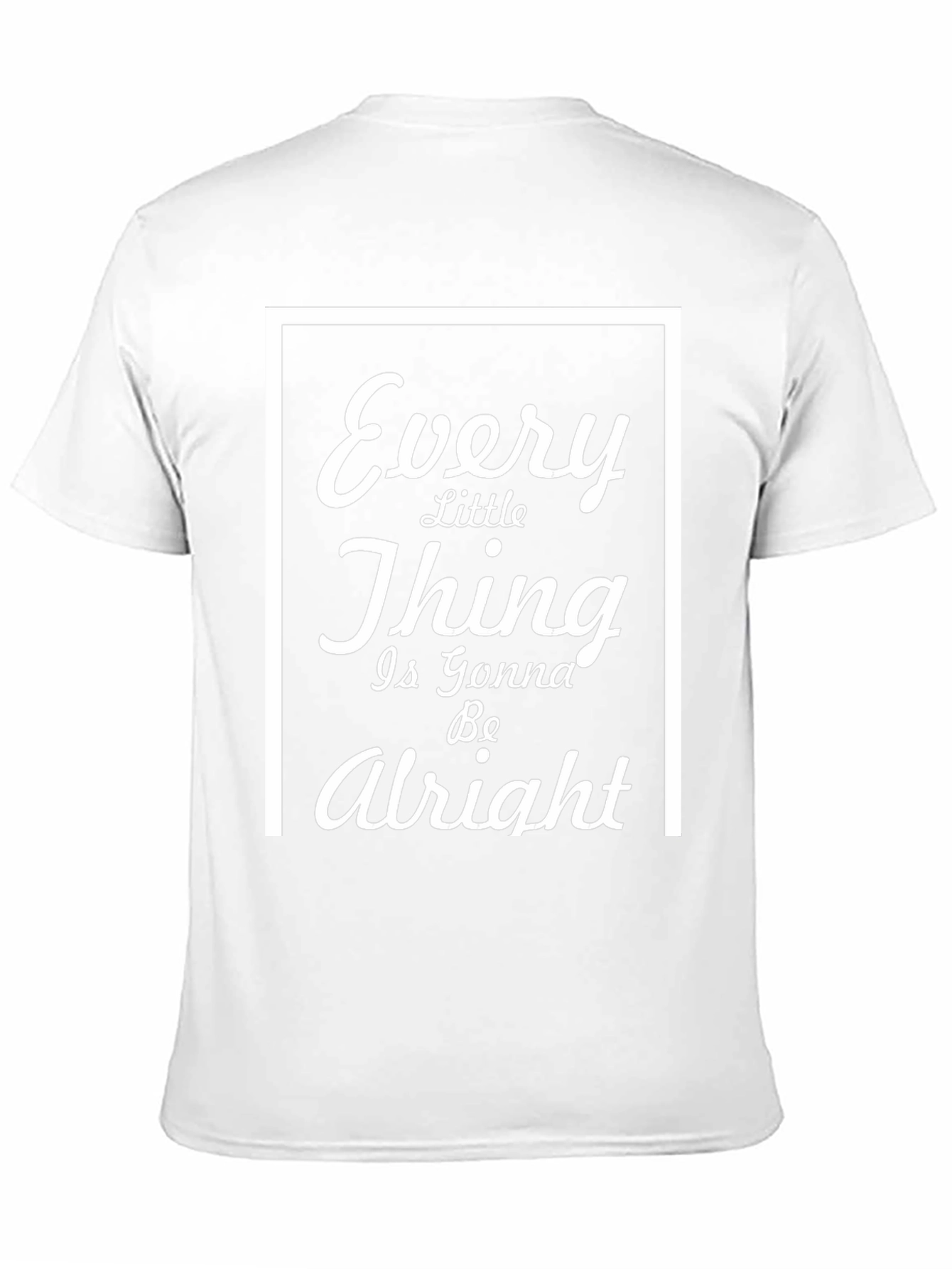 Every Little Thing T-Shirt - Inspirational Comfort