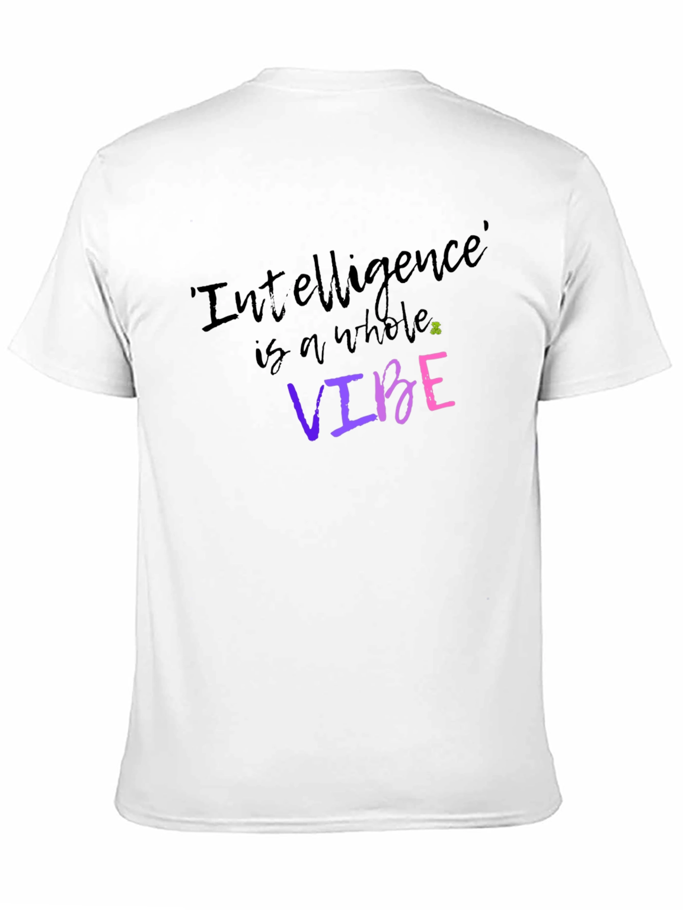 Intelligence is a Vibe T-Shirt