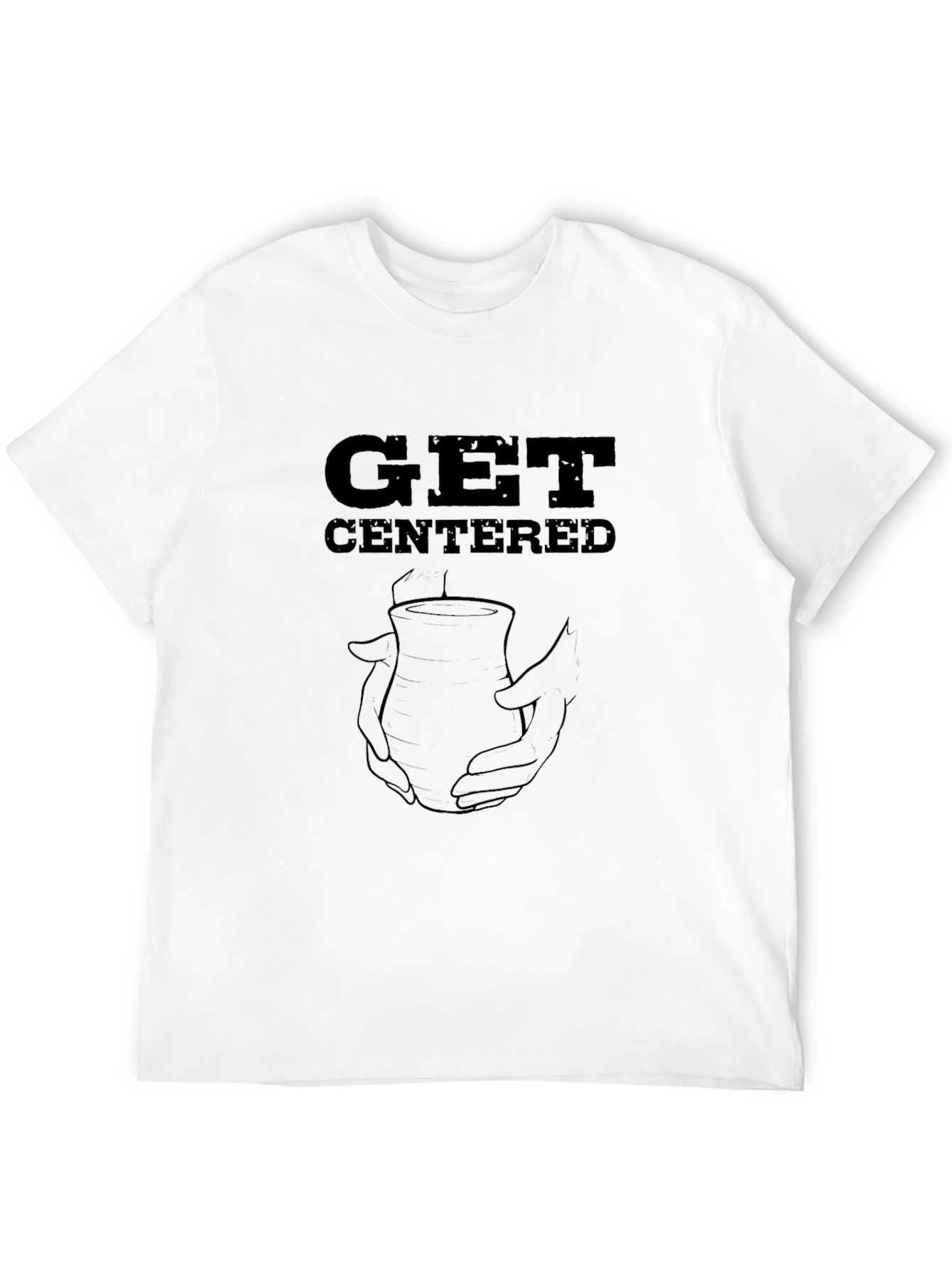 Get Centered Pottery Tee - Black Graphic T-Shirt