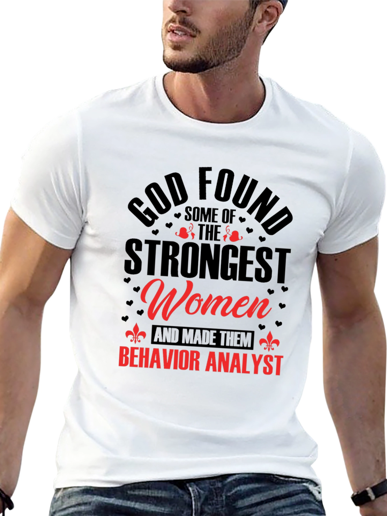 Strongest Women Behavior Analyst T-Shirt