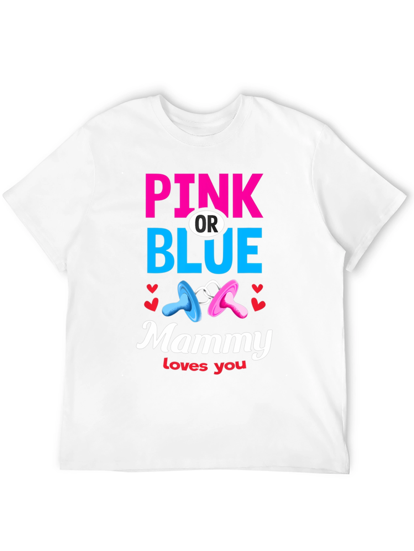 Pink or Blue Mammy Loves You T-Shirt