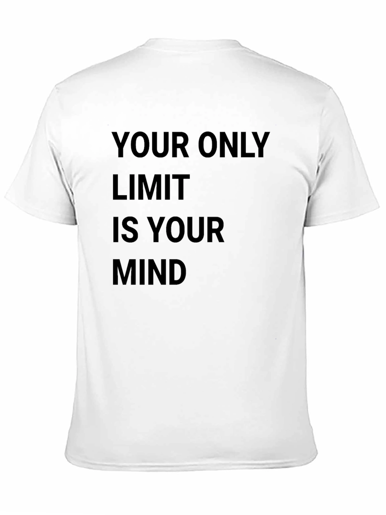 Motivational T-Shirt - Your Only Limit Is Your Mind