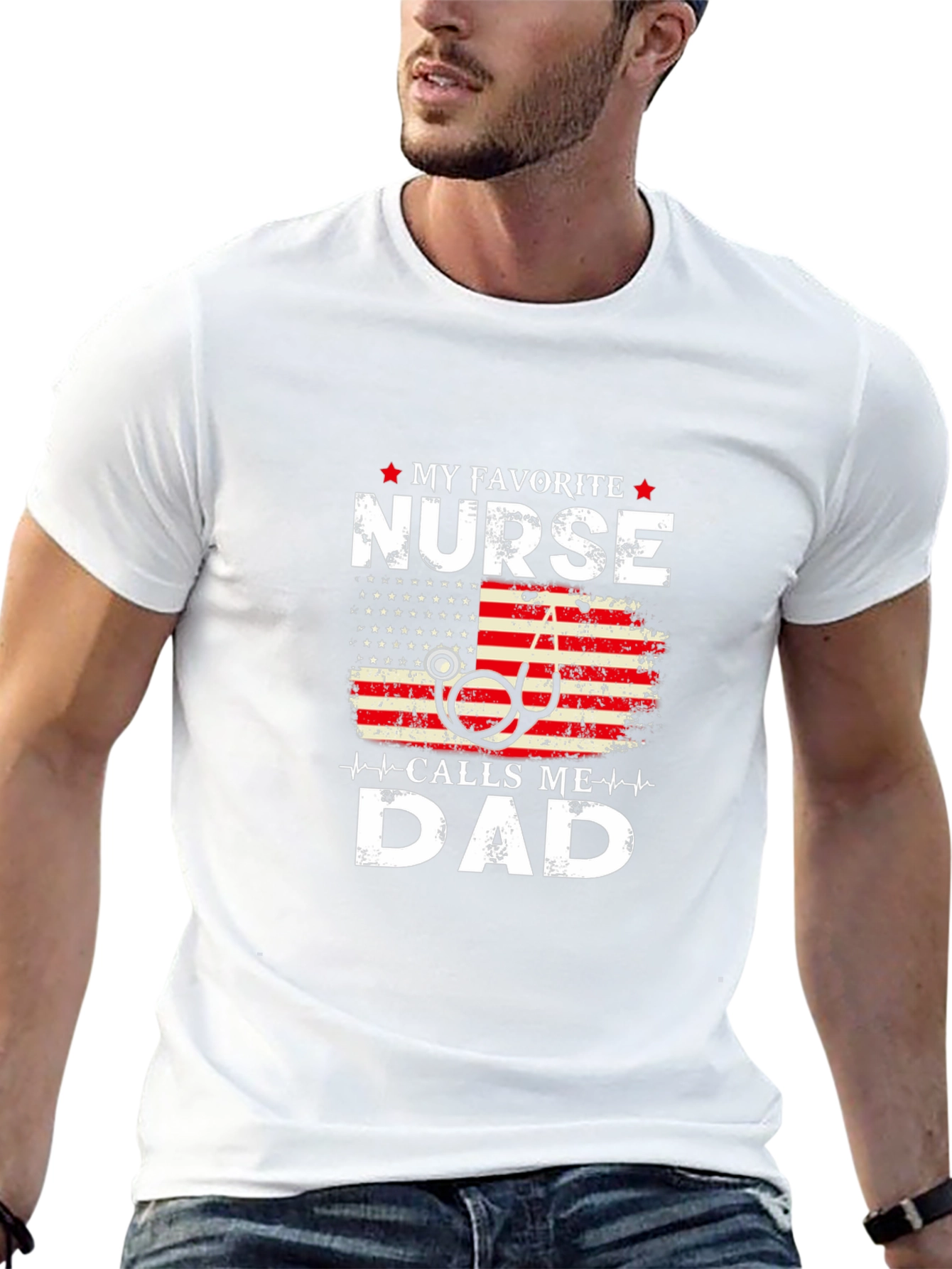 My Favorite Nurse Calls Me Dad Graphic T-Shirt