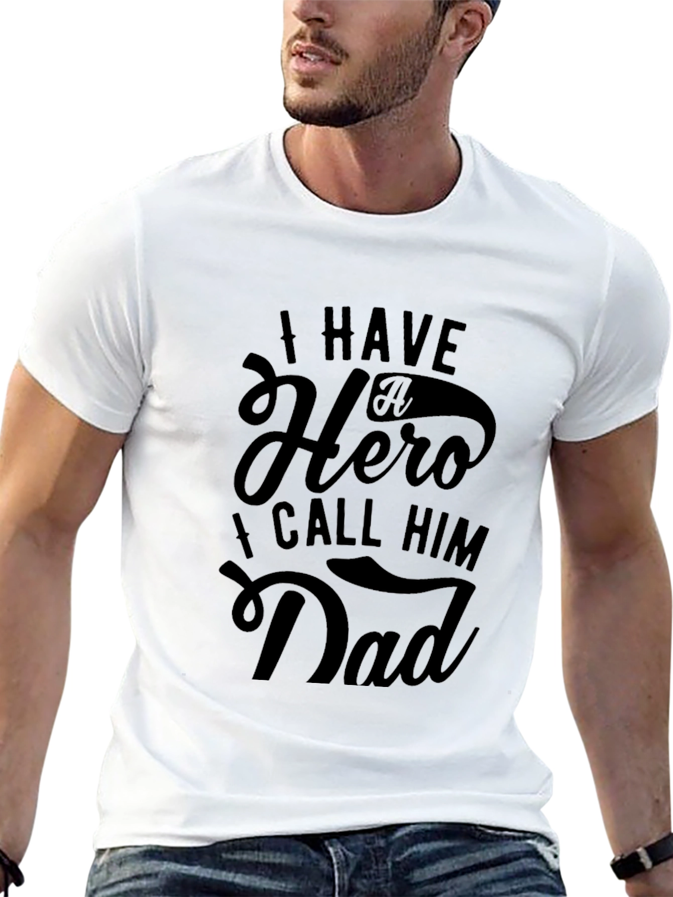 I Have A Hero I Call Him Dad T-Shirt