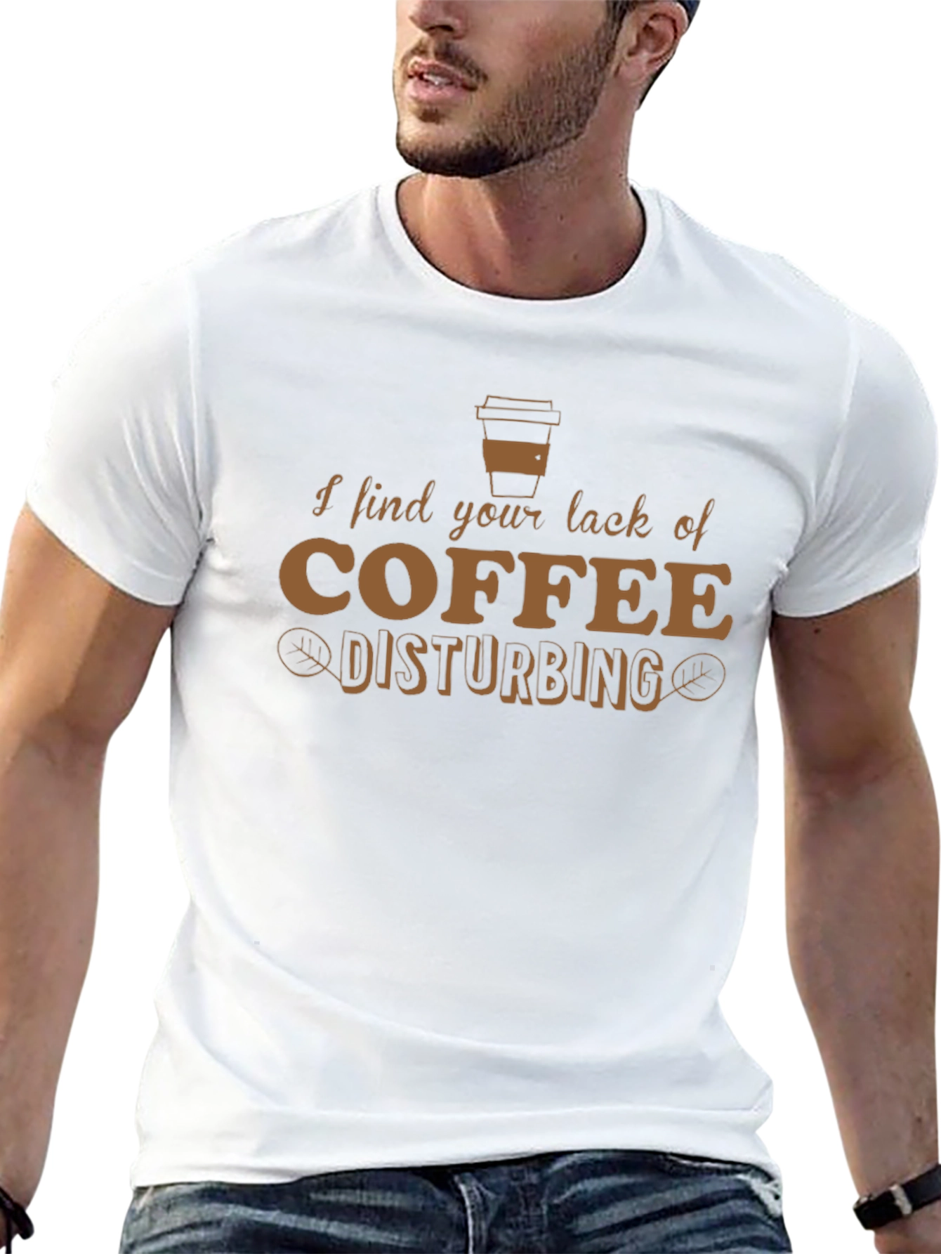 Funny Coffee Lover T-Shirt - Disturbing Lack of Coffee