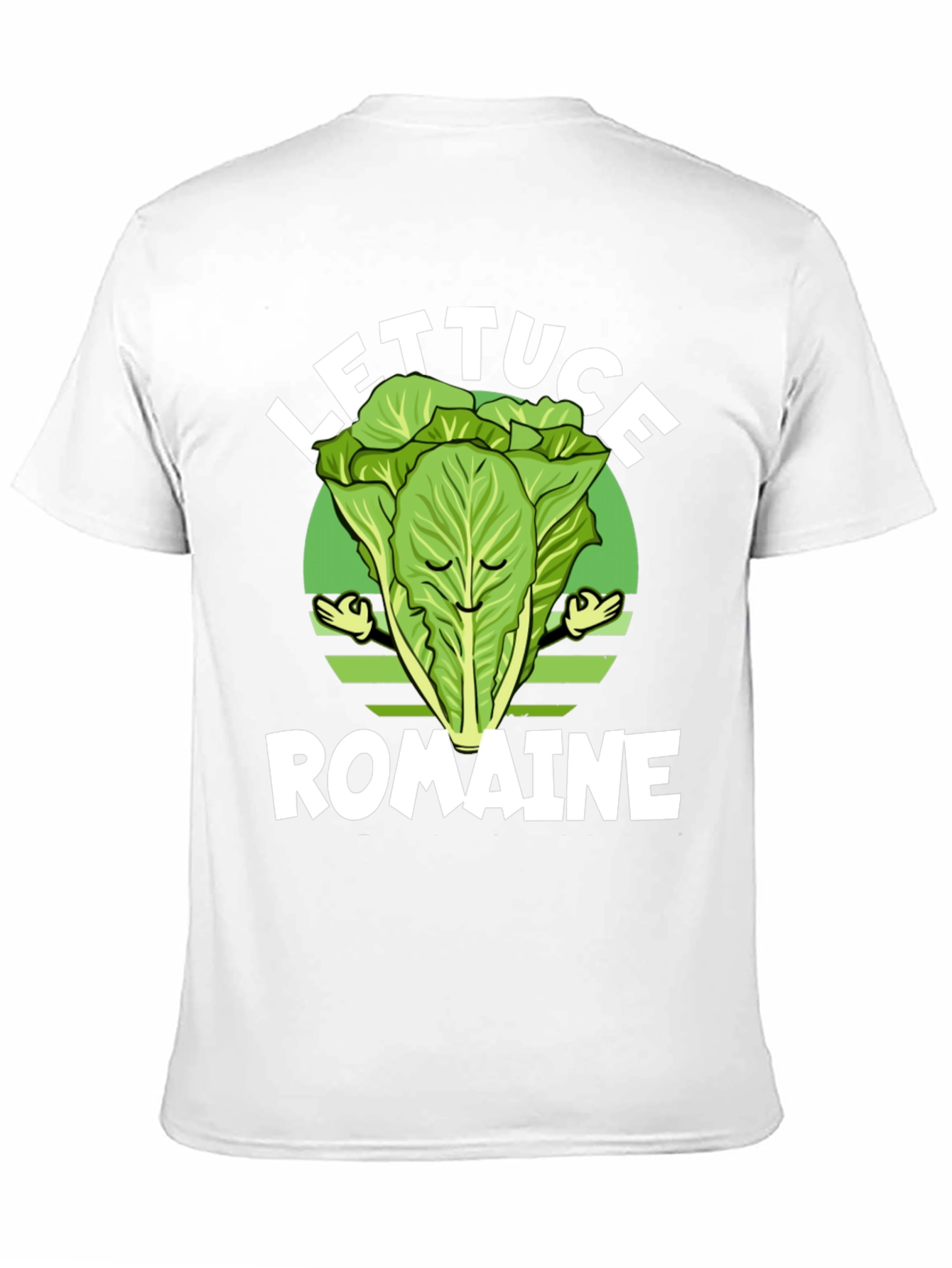 Lettuce Romaine Funny Vegetarian T-Shirt