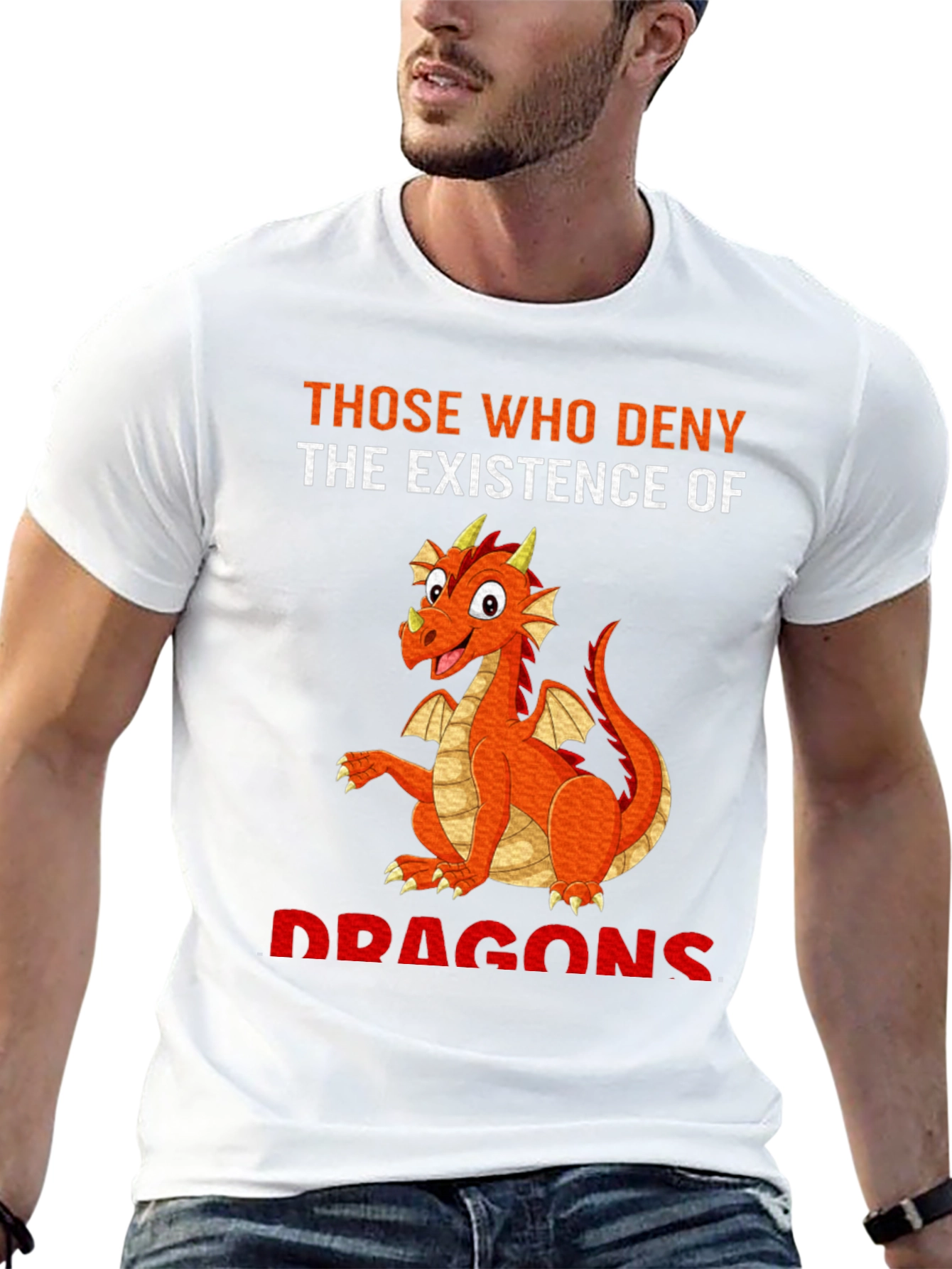 Dragon T-Shirt - Those Who Deny Dragons