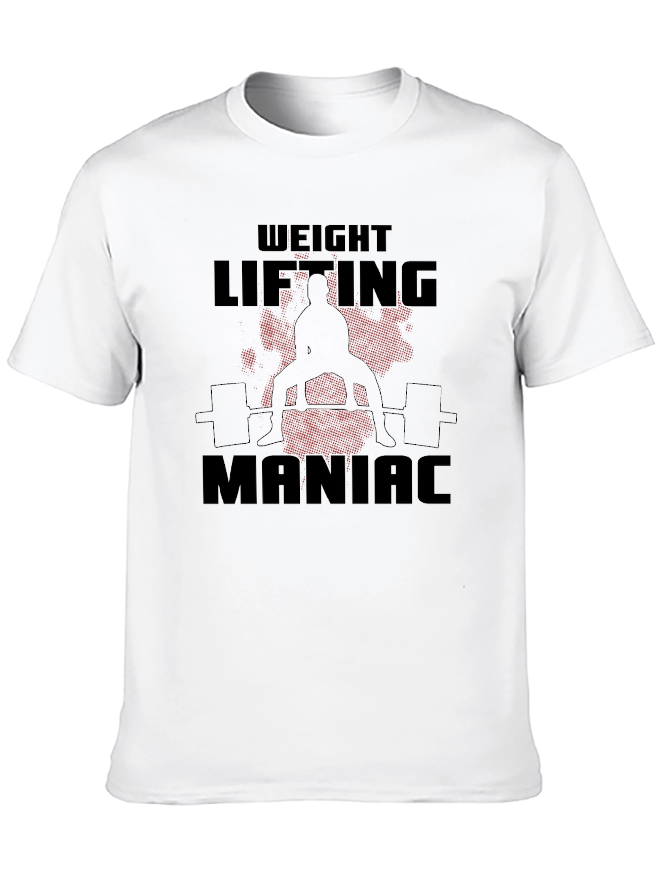 Weight Lifting Maniac T-Shirt - Gym Workout Tee