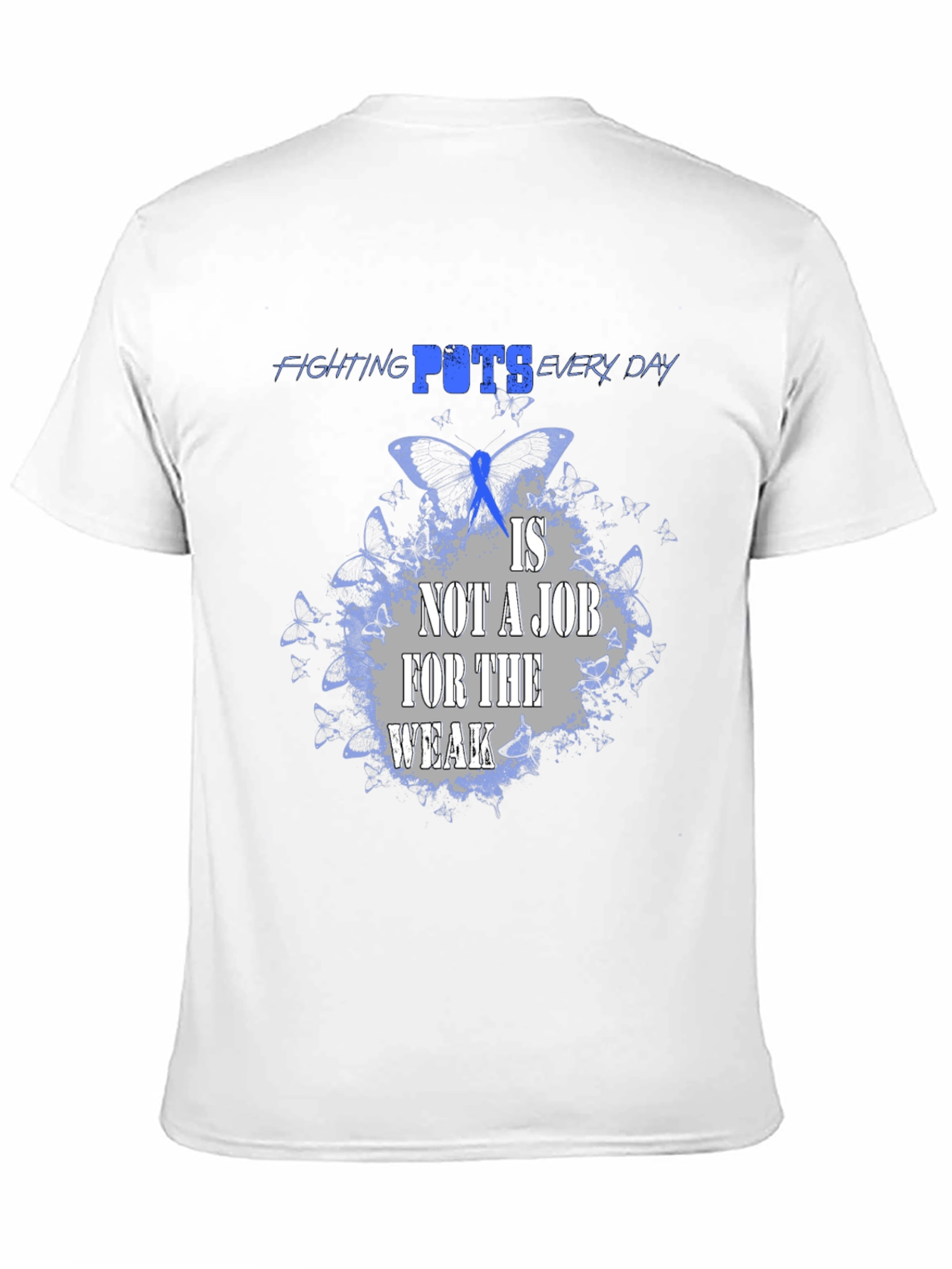 POTS Awareness T-Shirt - Fighting Everyday