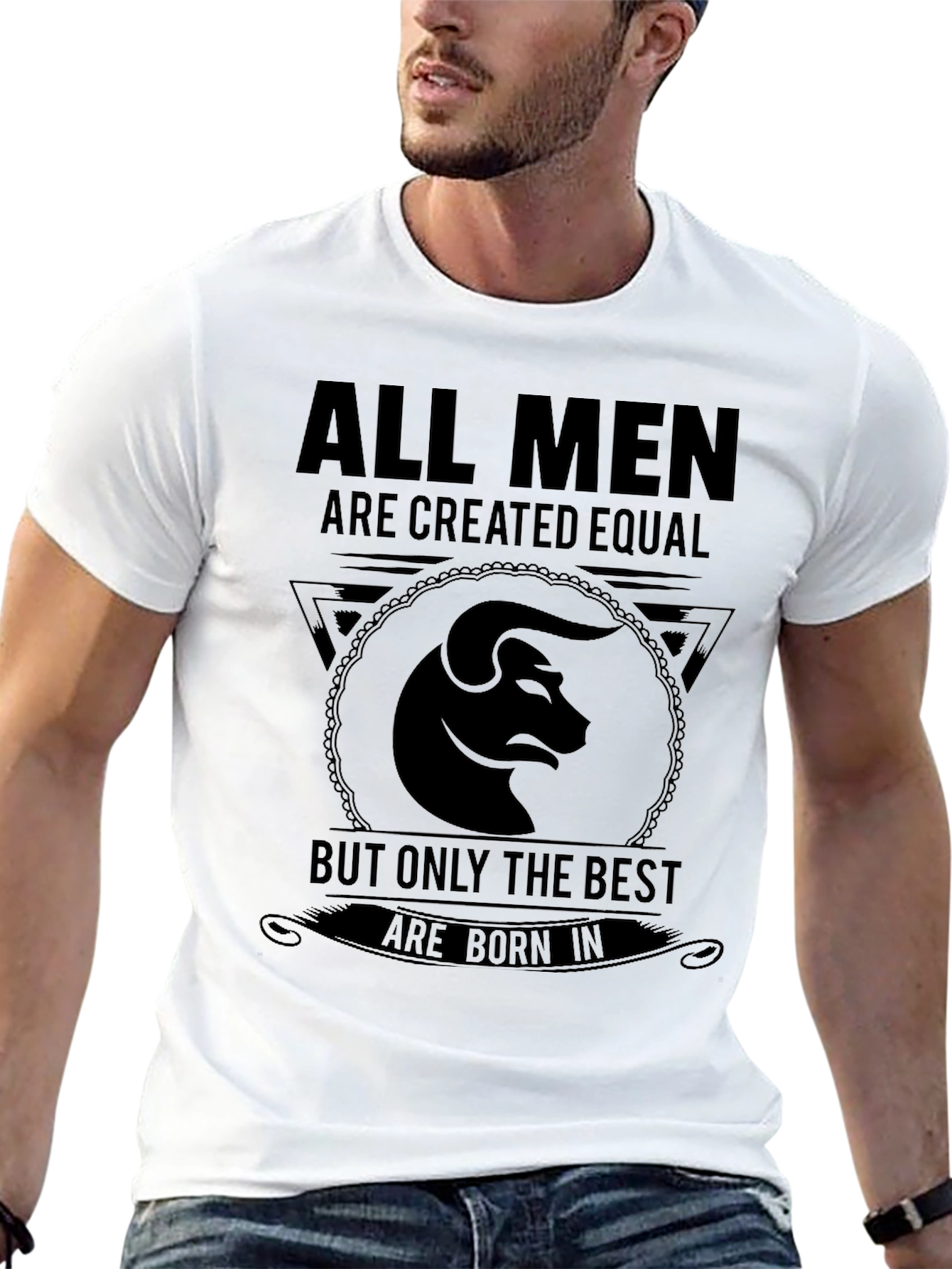 All Men Are Created Equal Taurus T-Shirt