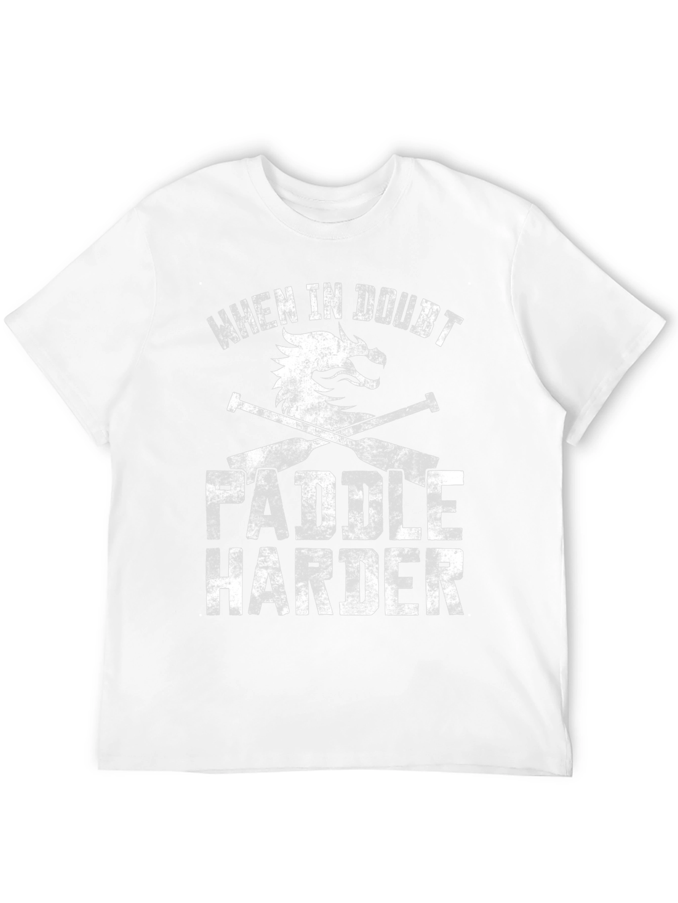 When in Doubt Paddle Harder Black T-Shirt