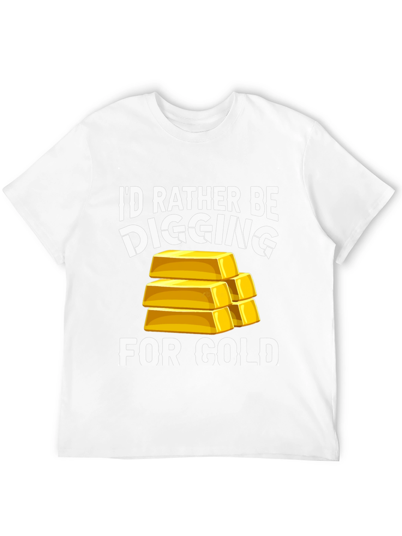 Digging For Gold T-Shirt