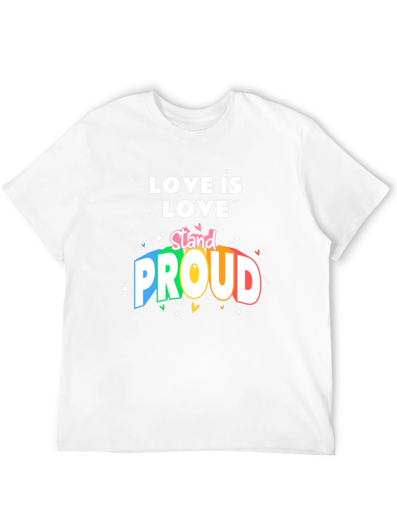 Love Is Love Stand Proud T-Shirt