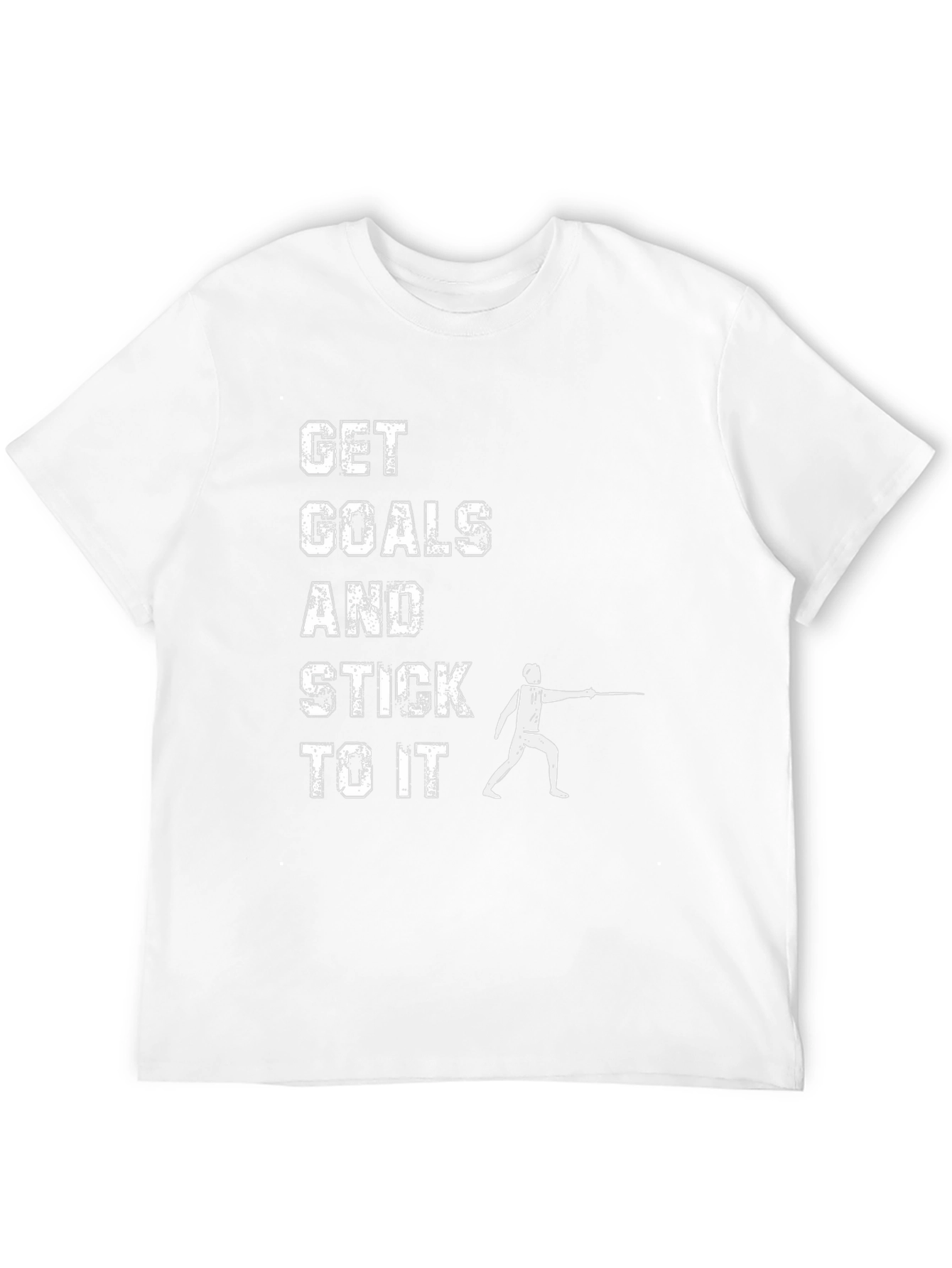 Get Goals & Stick To It Fencing T-Shirt