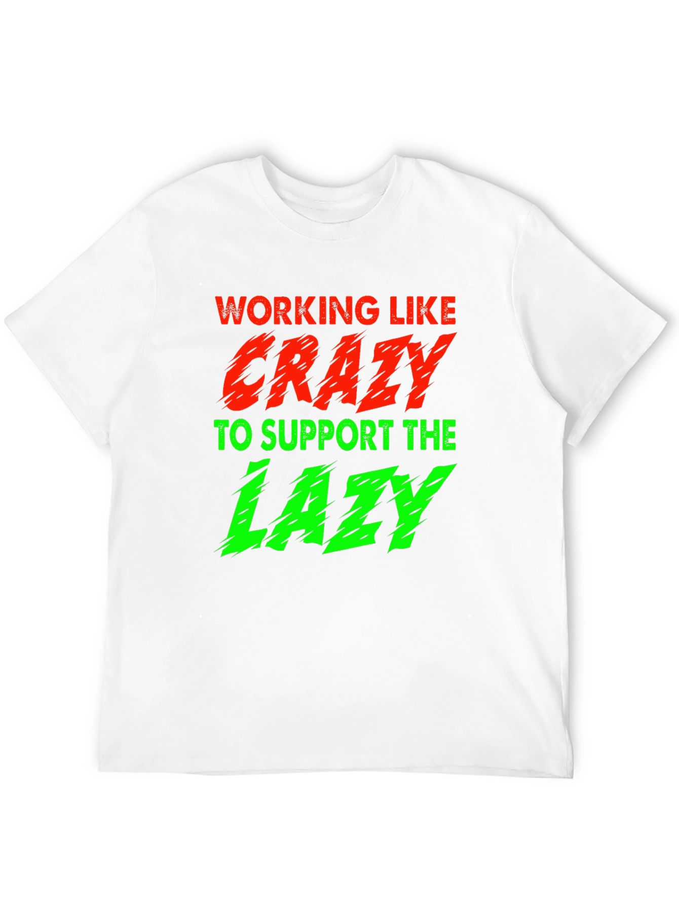 Working Like Crazy T-Shirt
