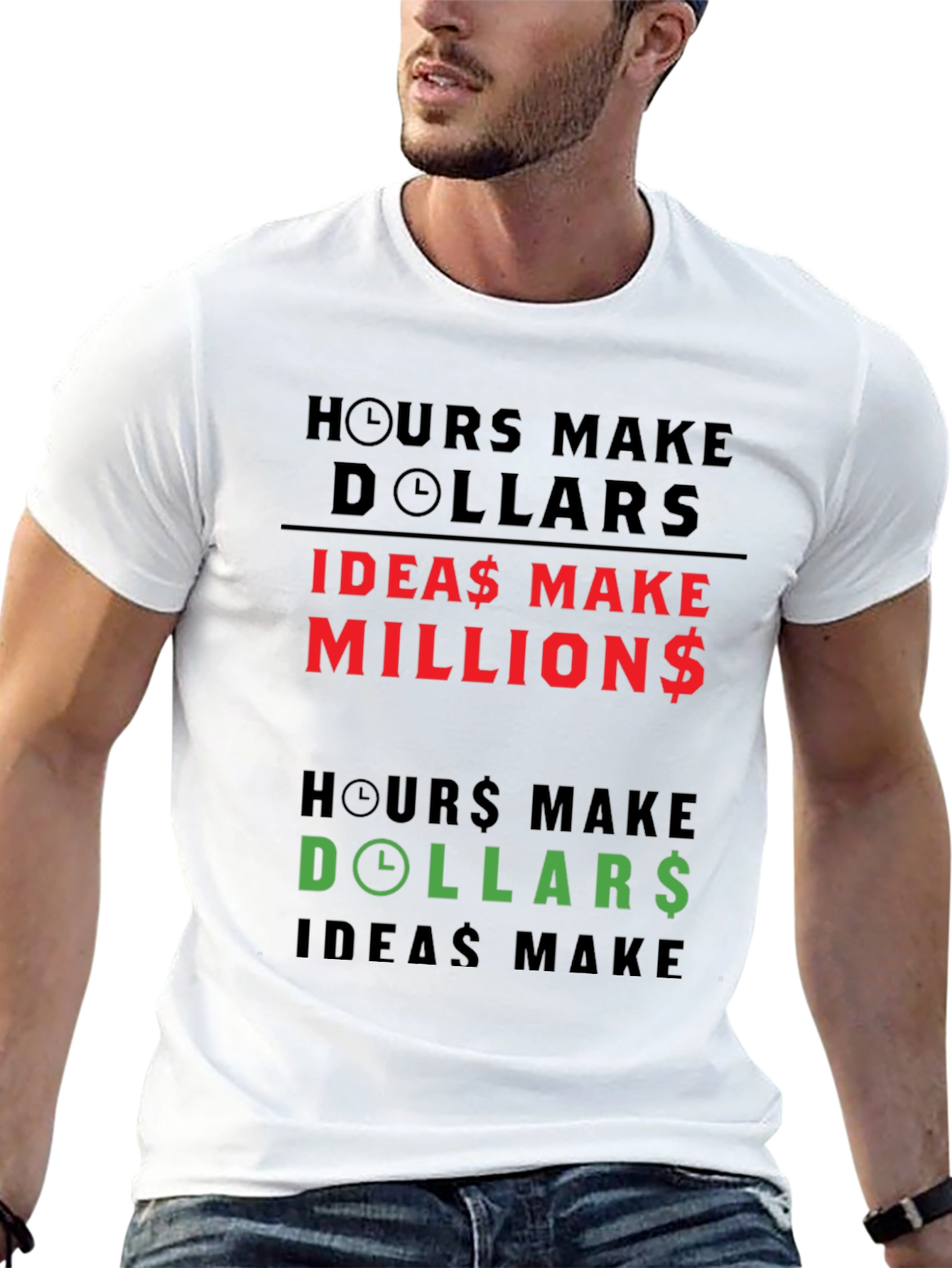 Hours Make Dollars Ideas Make Millions Graphic Tee