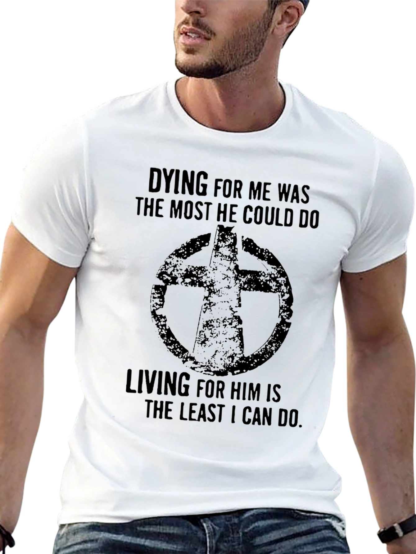 Christian T-Shirt - Dying for Me Was