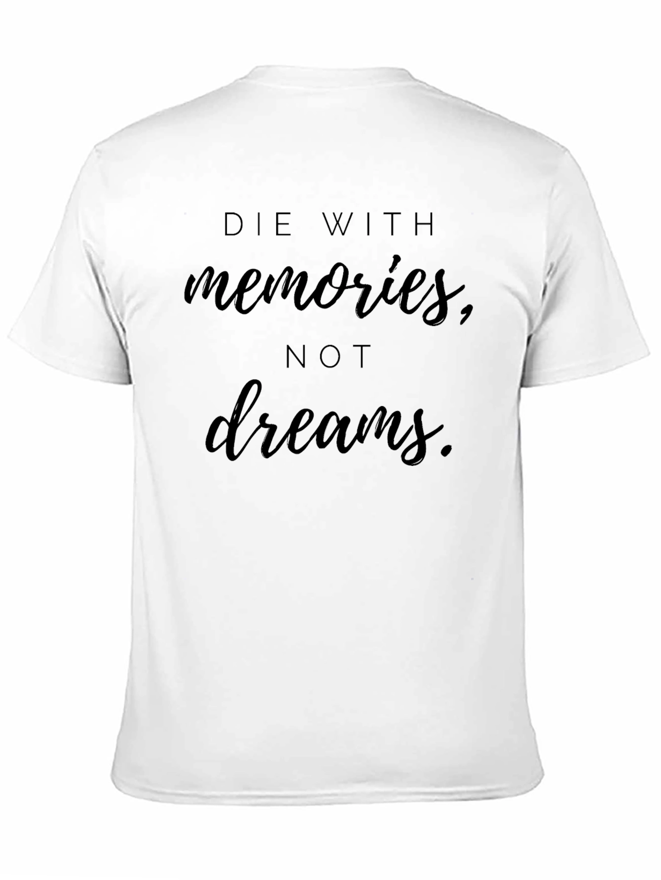 Die With Memories Black T-Shirt