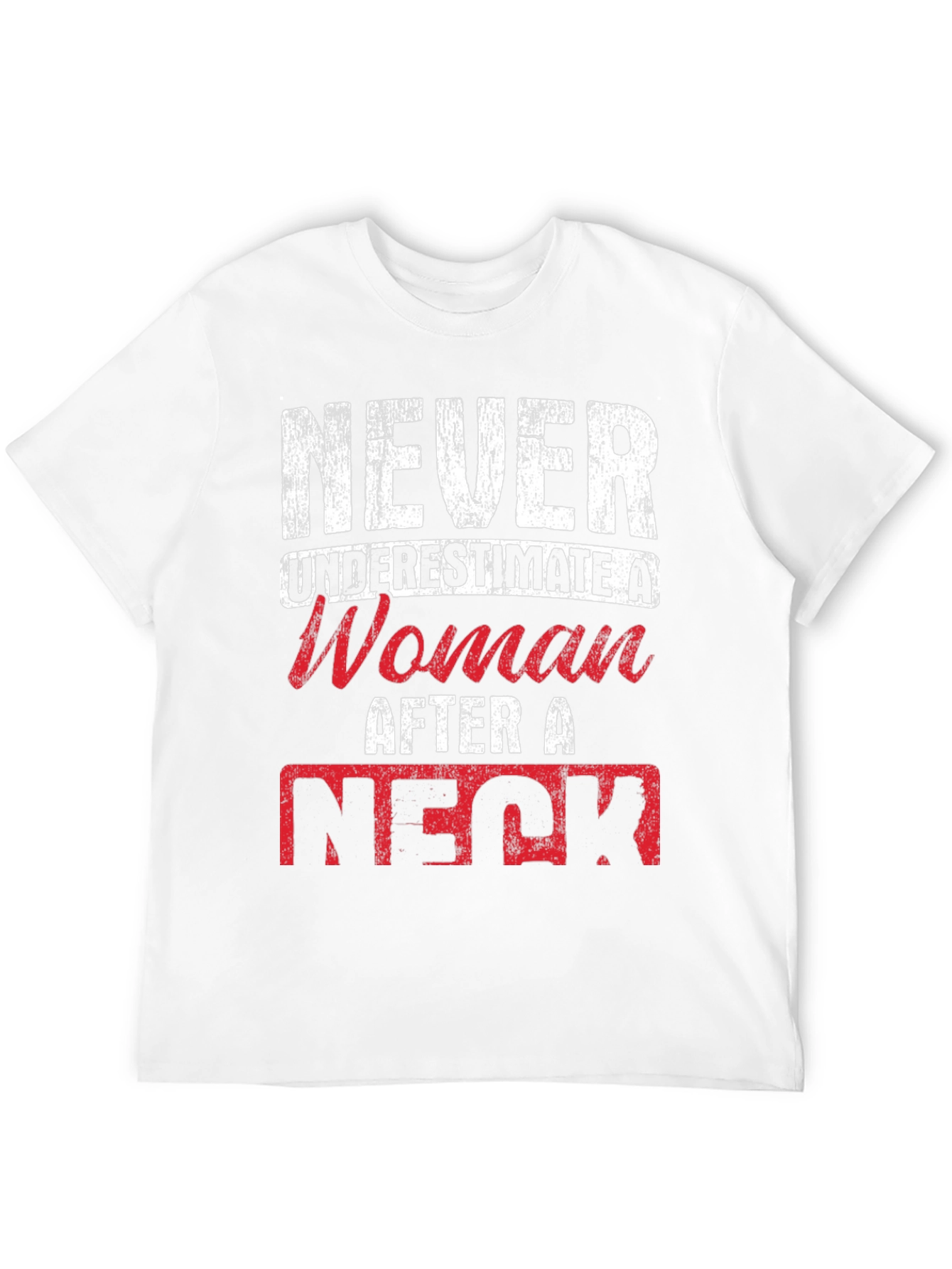 Never Underestimate a Woman T-Shirt