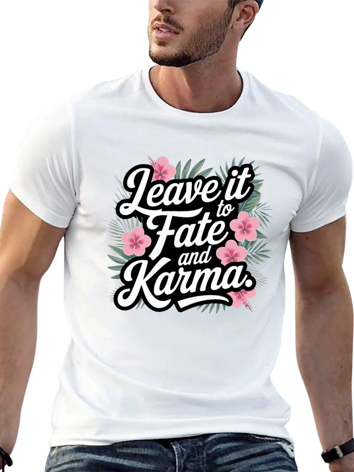 Leave it to Fate and Karma T-Shirt