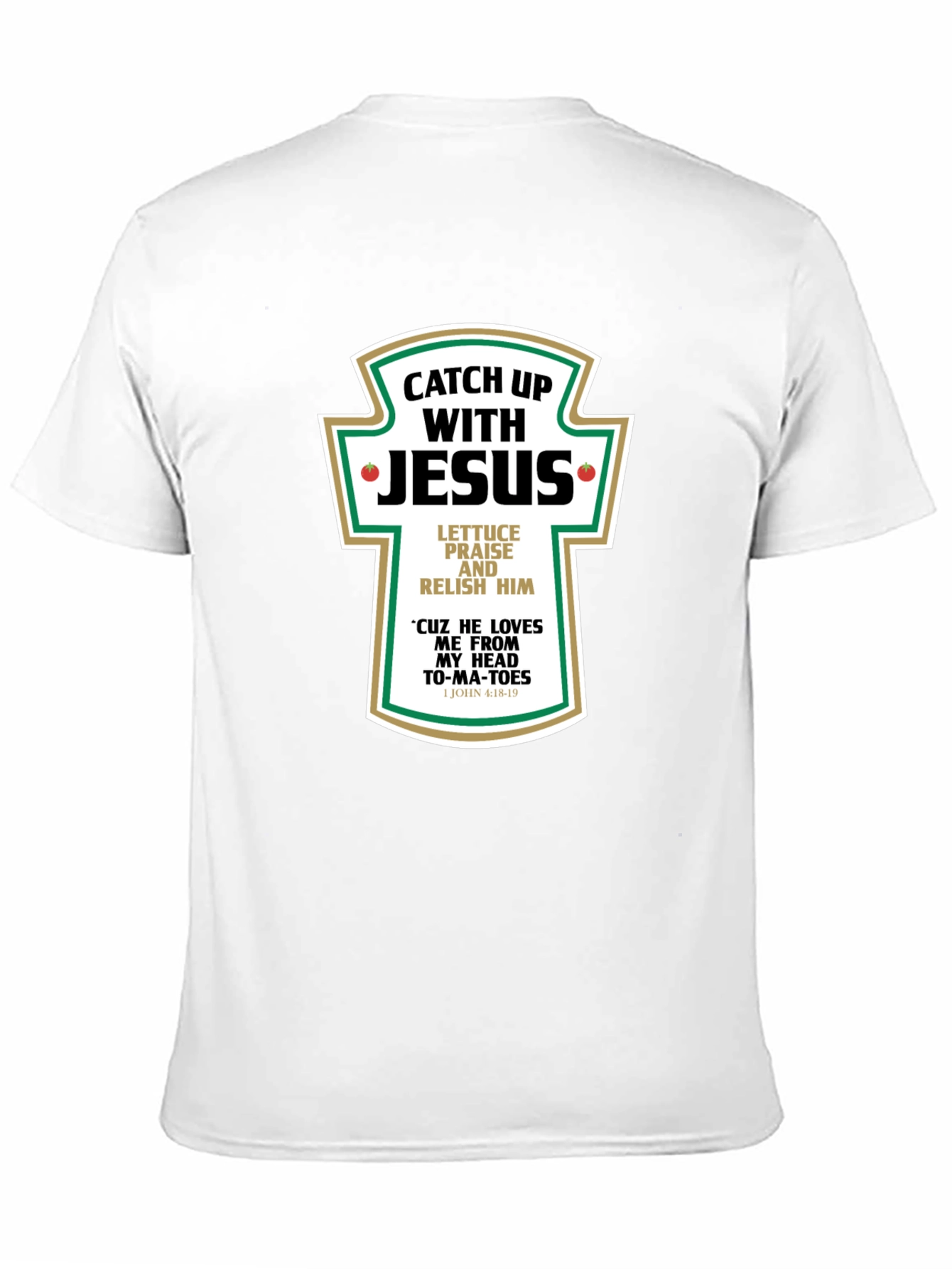 Catch Up With Jesus T-Shirt