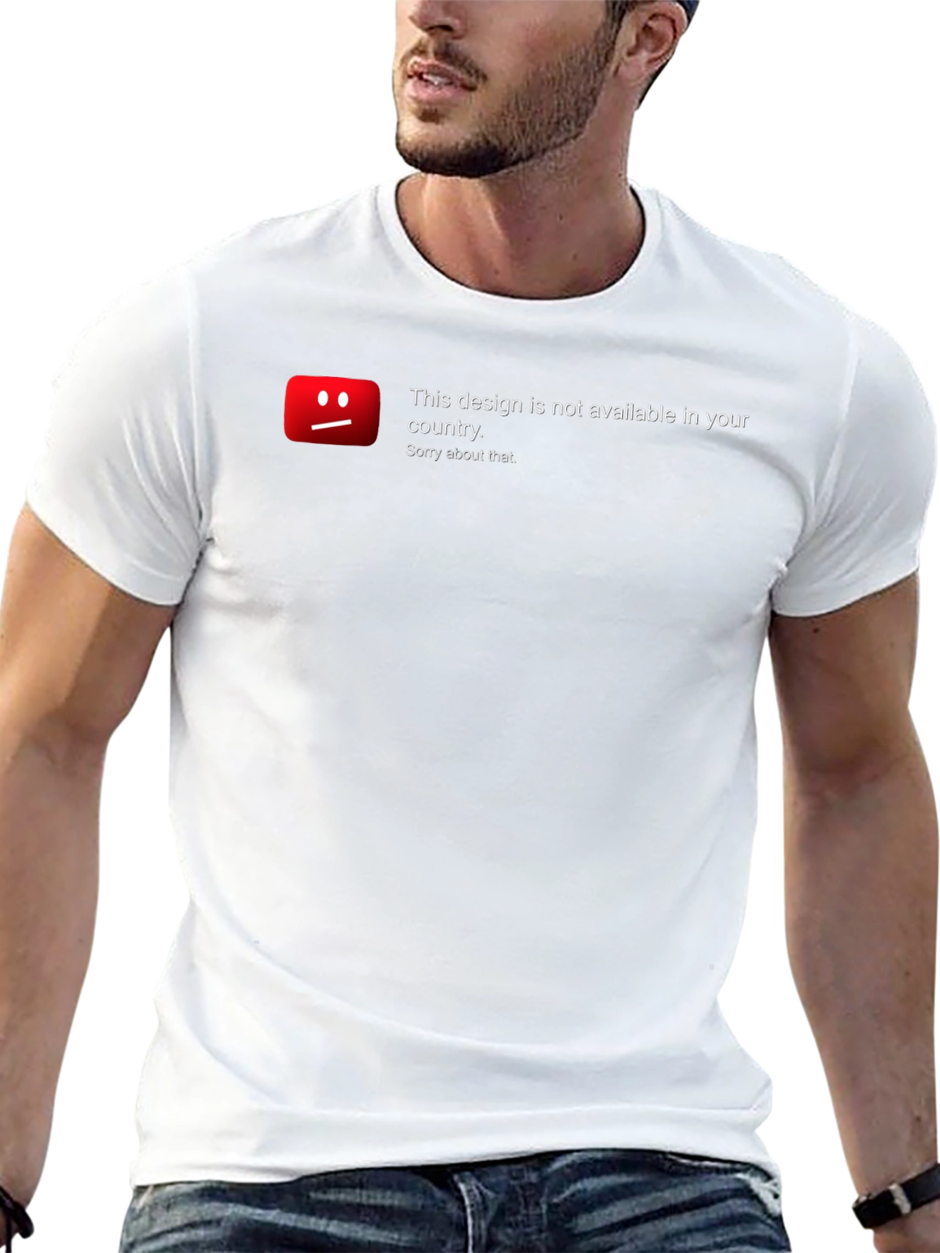 Unavailable Design T-Shirt - Sorry About That!