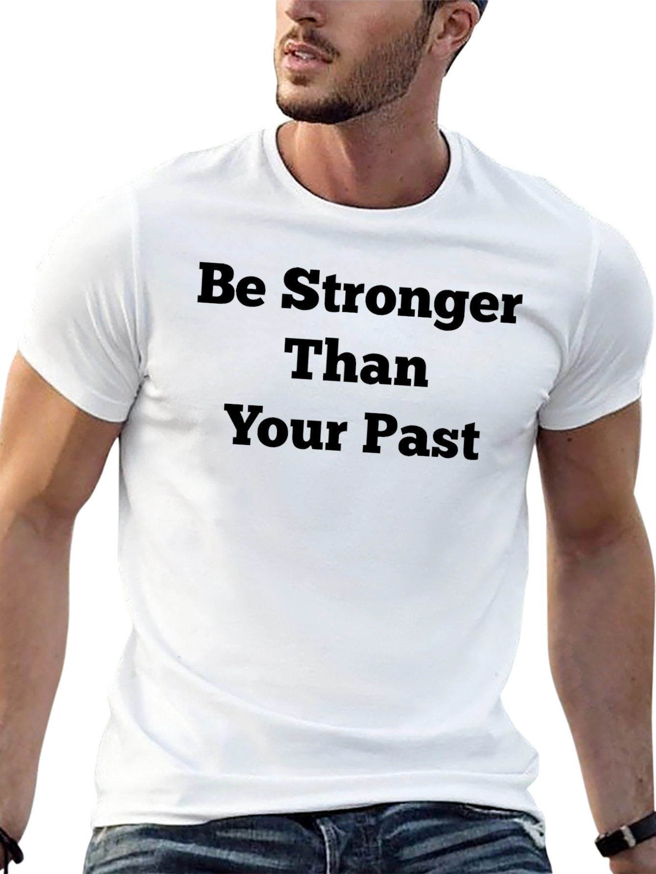 Motivational Graphic Tee - Be Stronger Than Your Past
