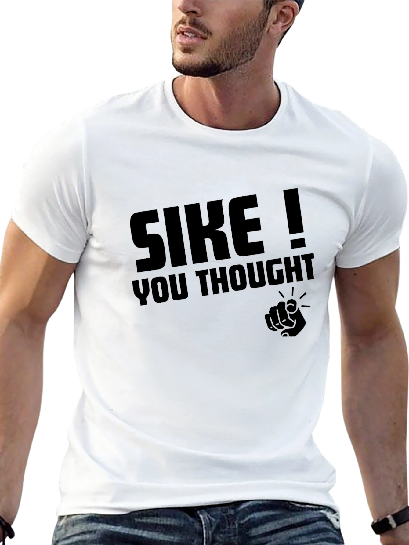 SIKE! Graphic Tee - You Thought!