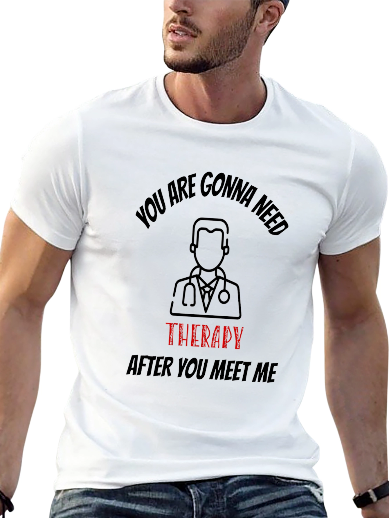 Funny Therapy Needed T-Shirt