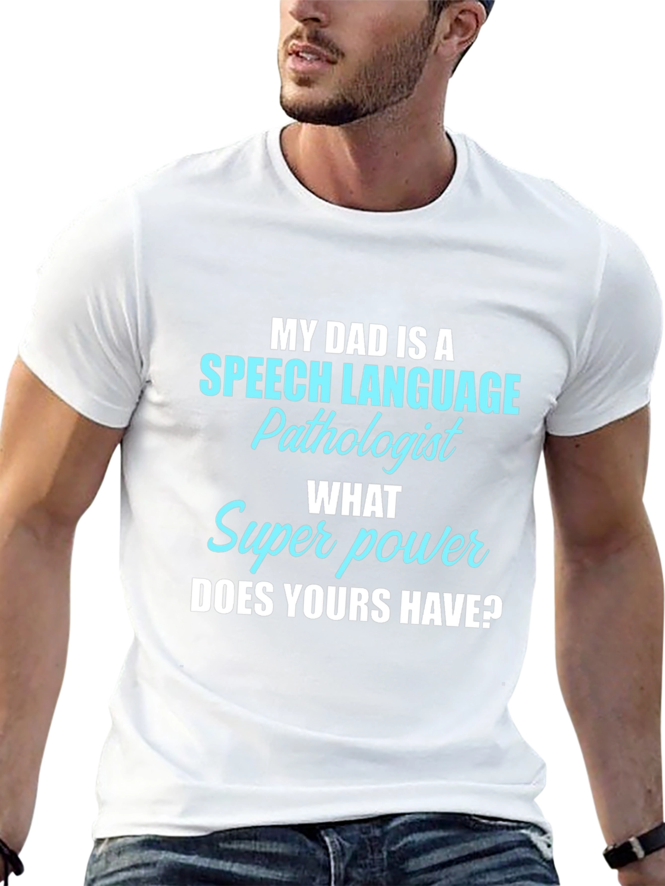 Speech Pathologist Dad Superpower T-Shirt