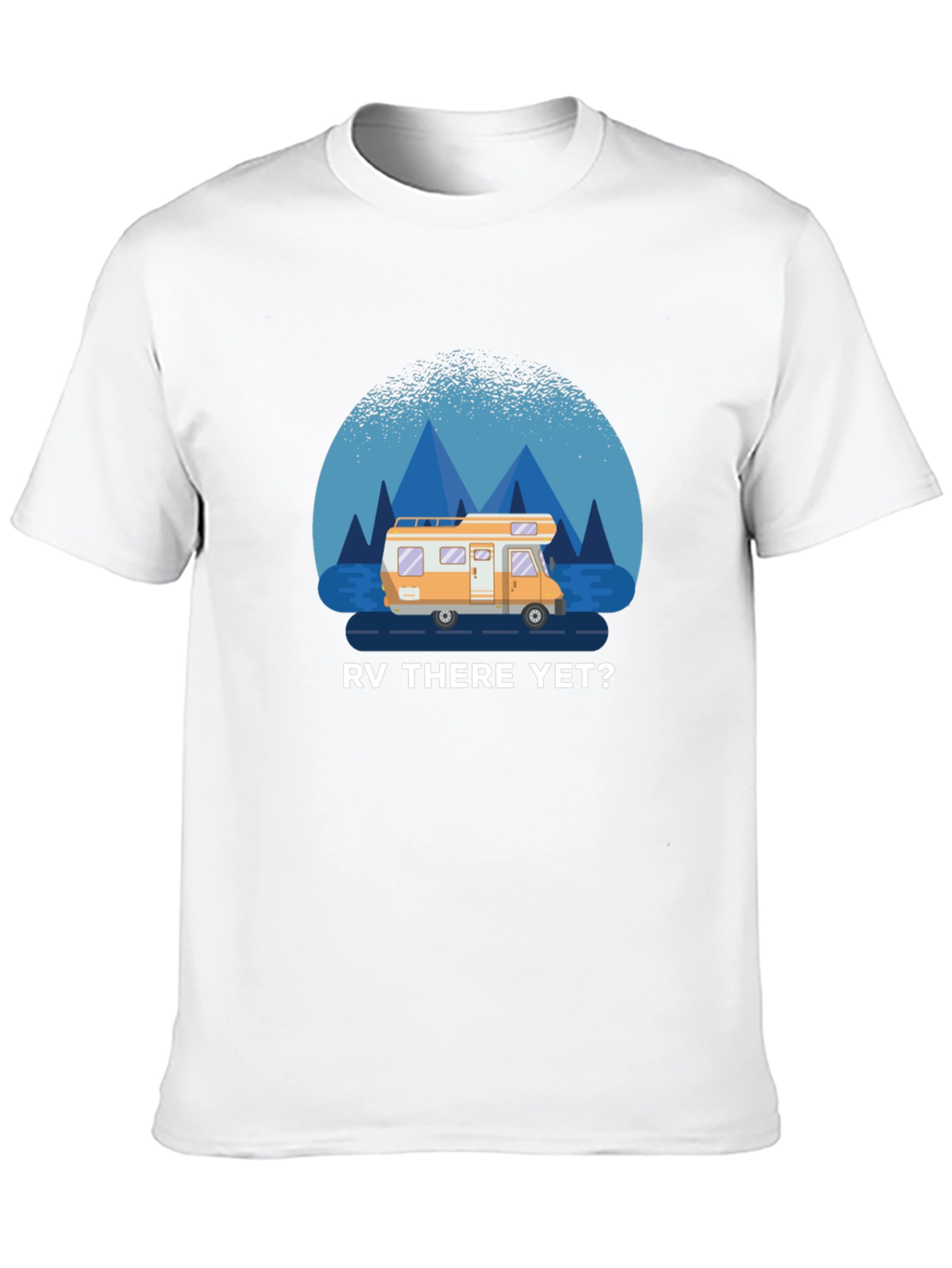 RV There Yet? Graphic Tee - Road Trip Ready