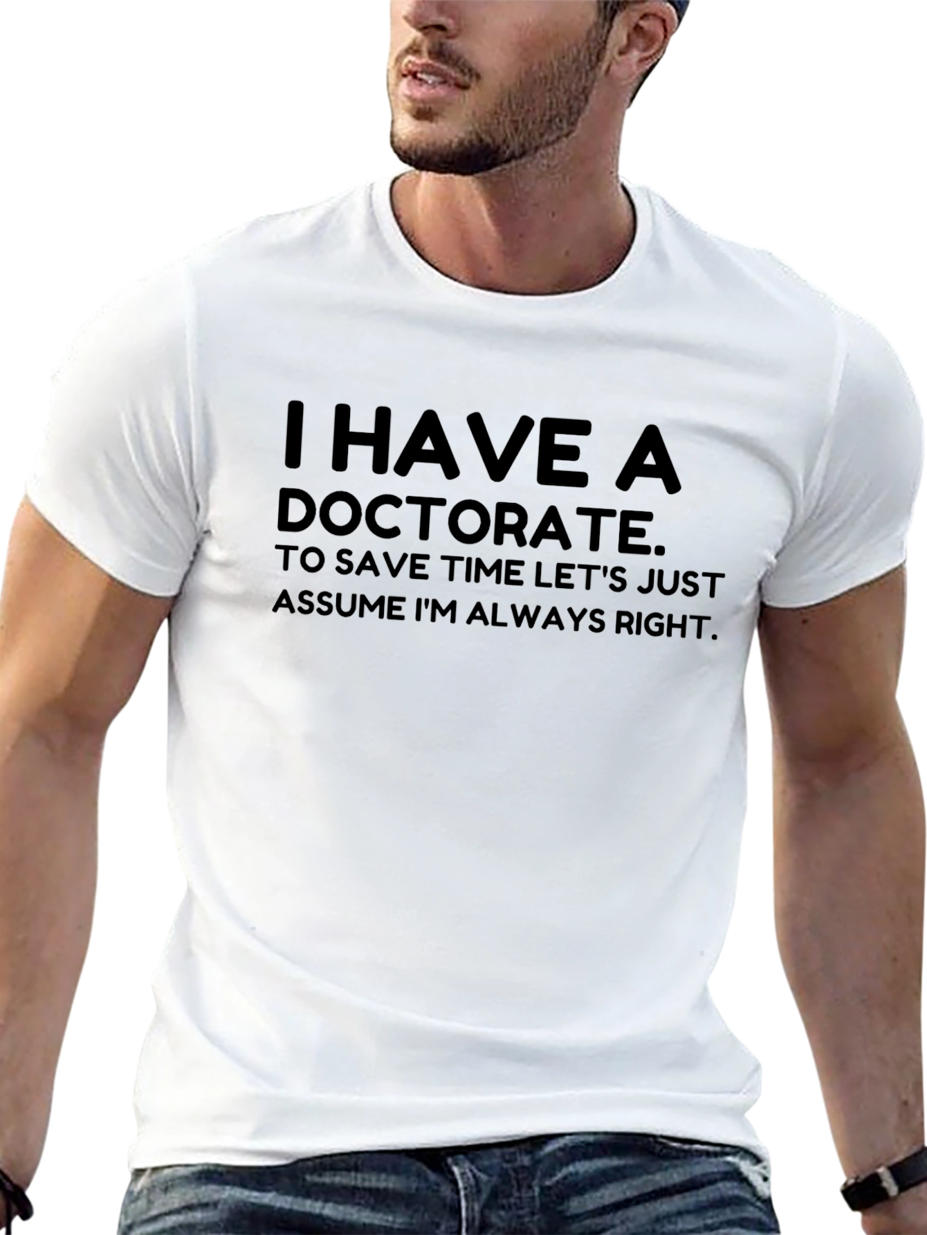 Doctorate T-Shirt - Funny PhD Gift