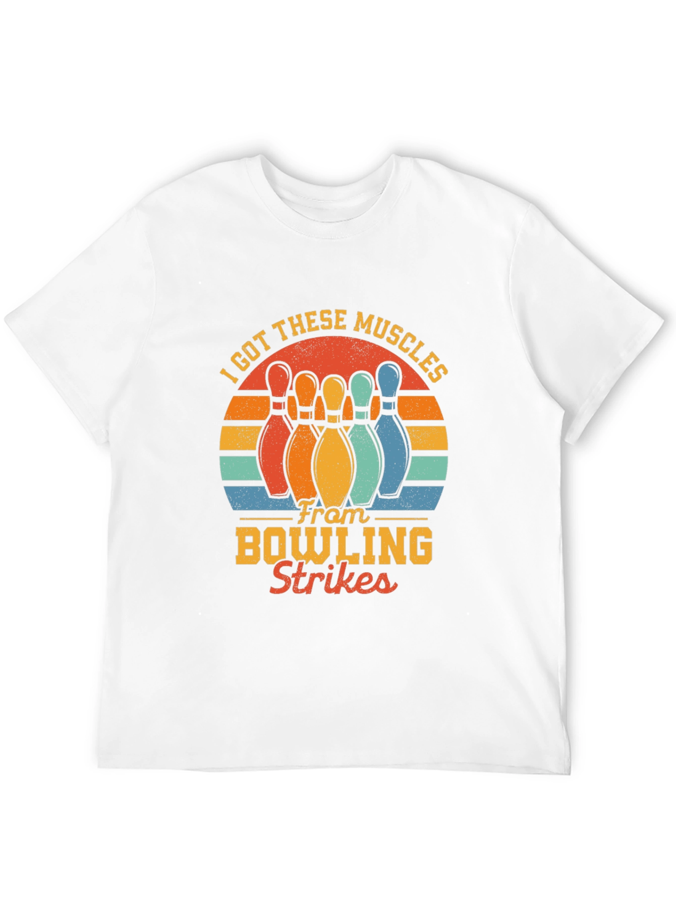 Bowling Strikes T-Shirt - I Got These Muscles