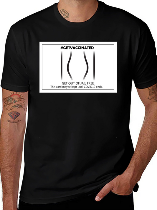 Get Vaccinated Jailbreak T-Shirt
