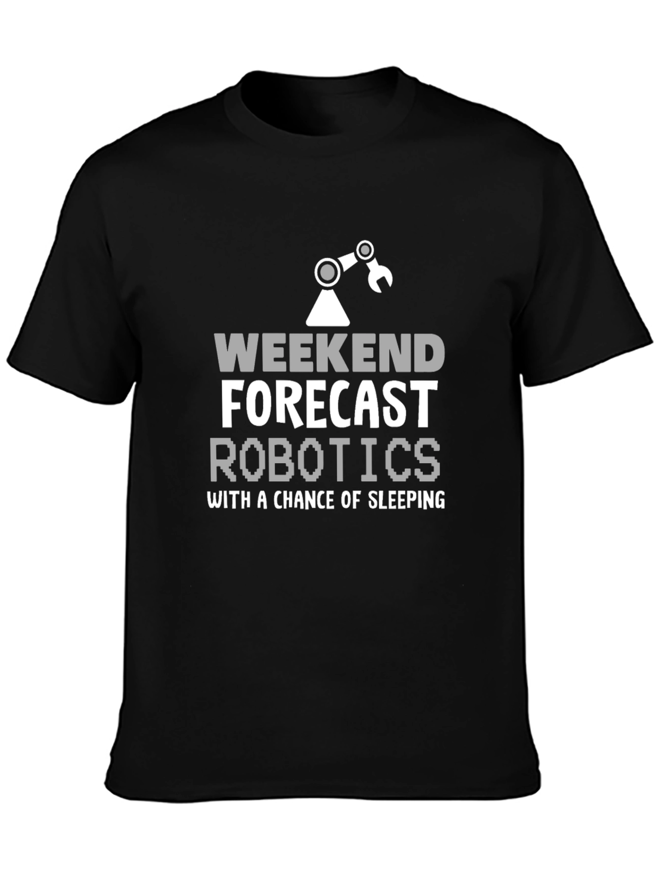 Robotics Weekend Forecast T-Shirt