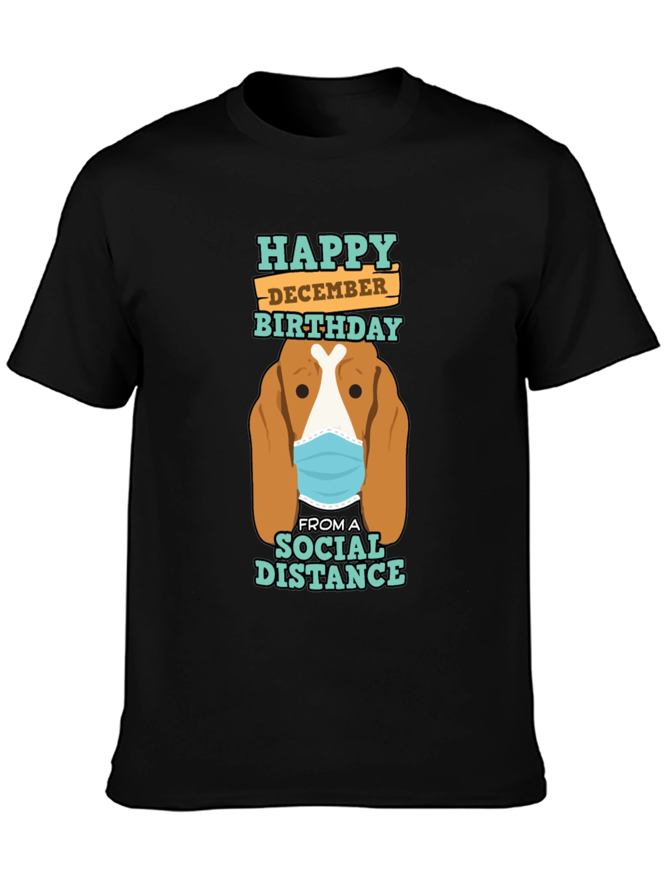 Funny Social Distance December Birthday Dog T-Shirt