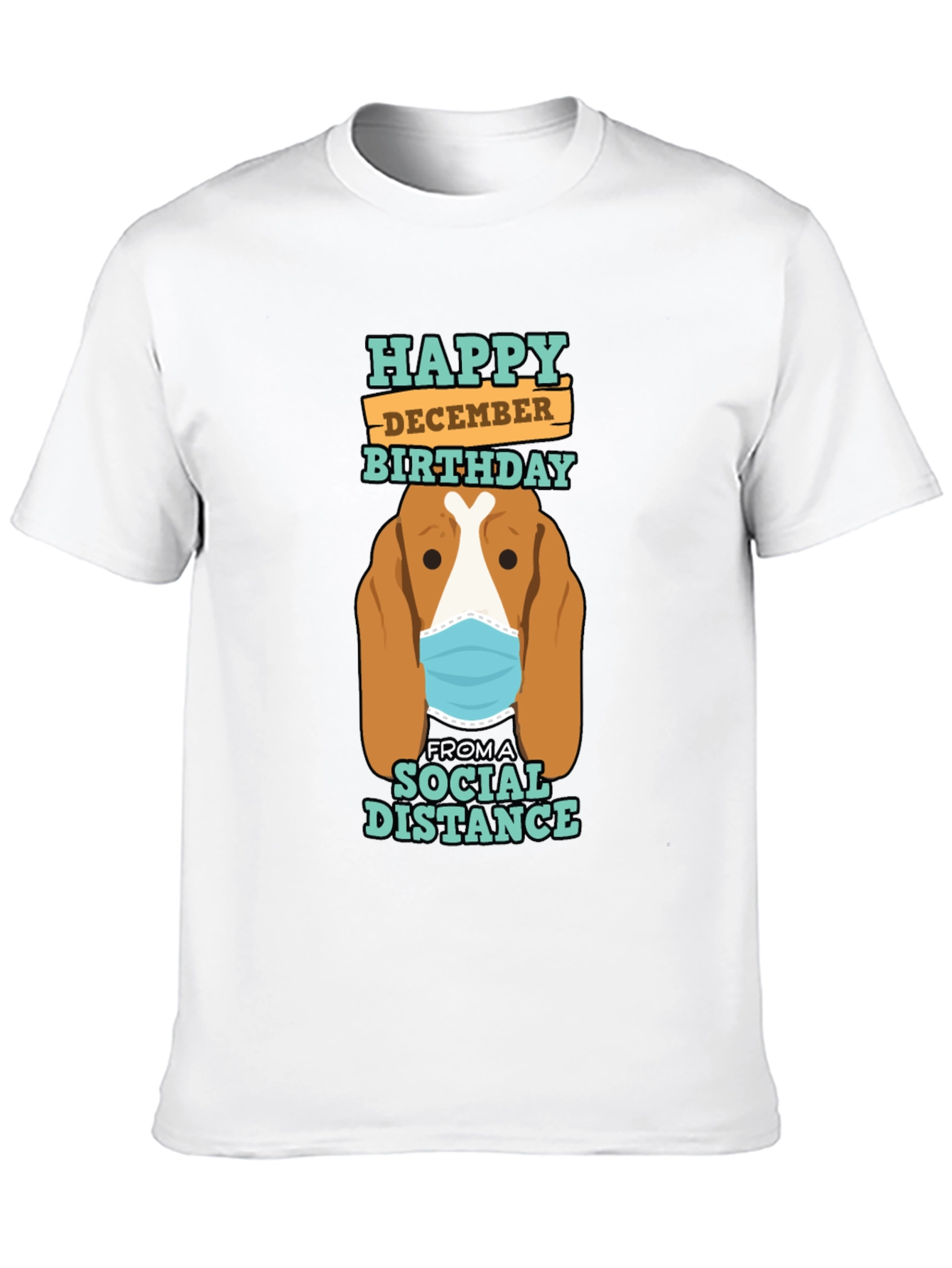 Funny Social Distance December Birthday Dog T-Shirt