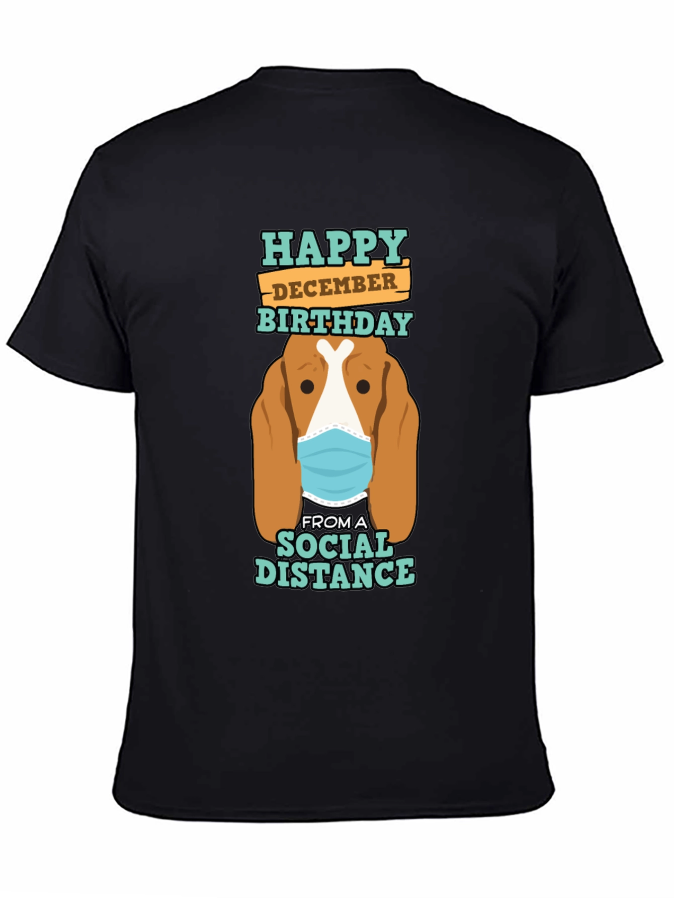 Funny Social Distance December Birthday Dog T-Shirt