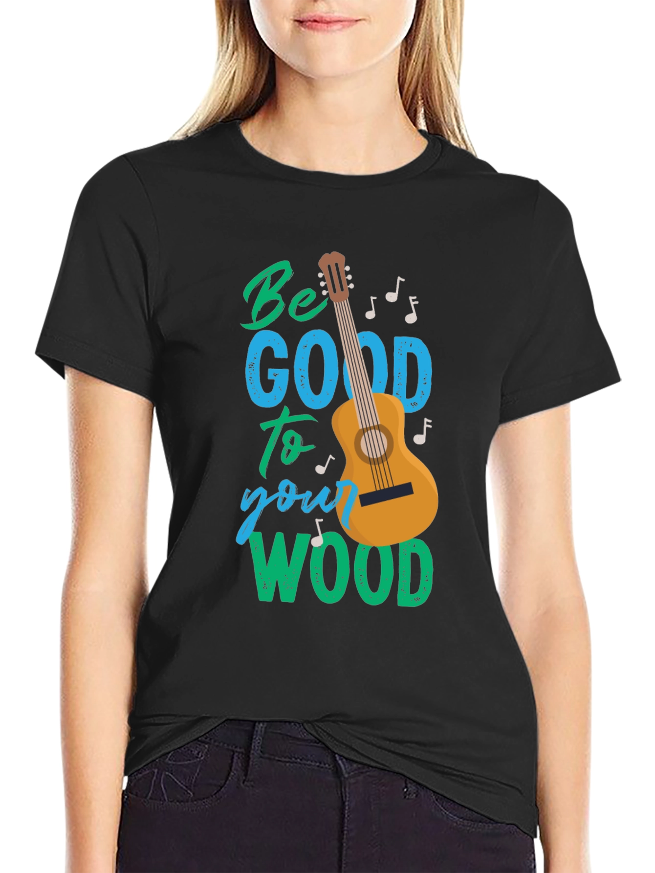 Be Good to Your Wood T-Shirt