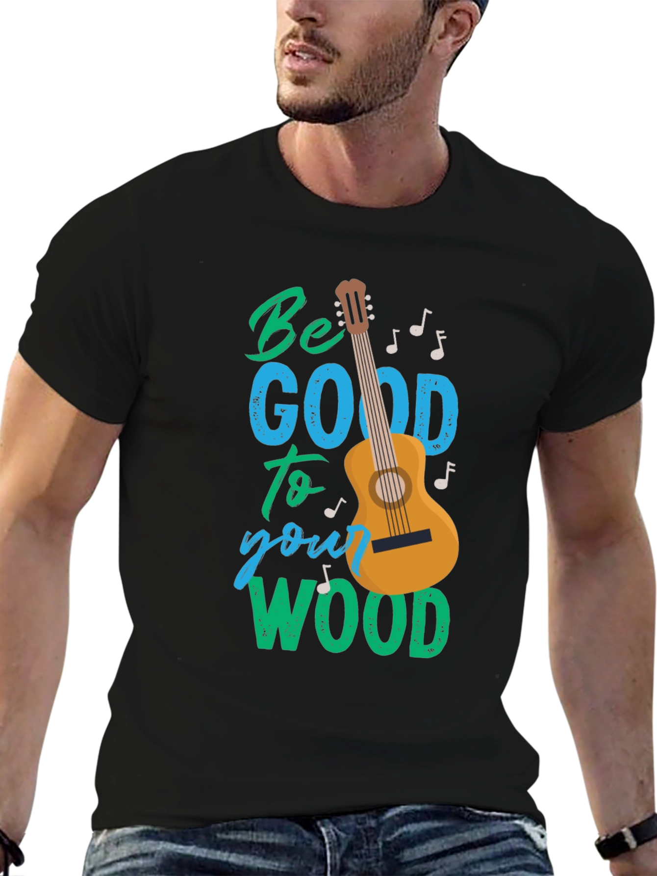 Be Good to Your Wood T-Shirt