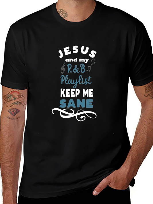 Jesus & R&B Playlist Graphic Tee - Keep Me Sane