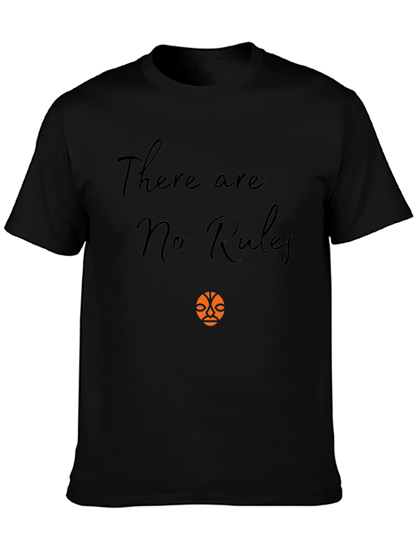 There are No Rules T-shirt