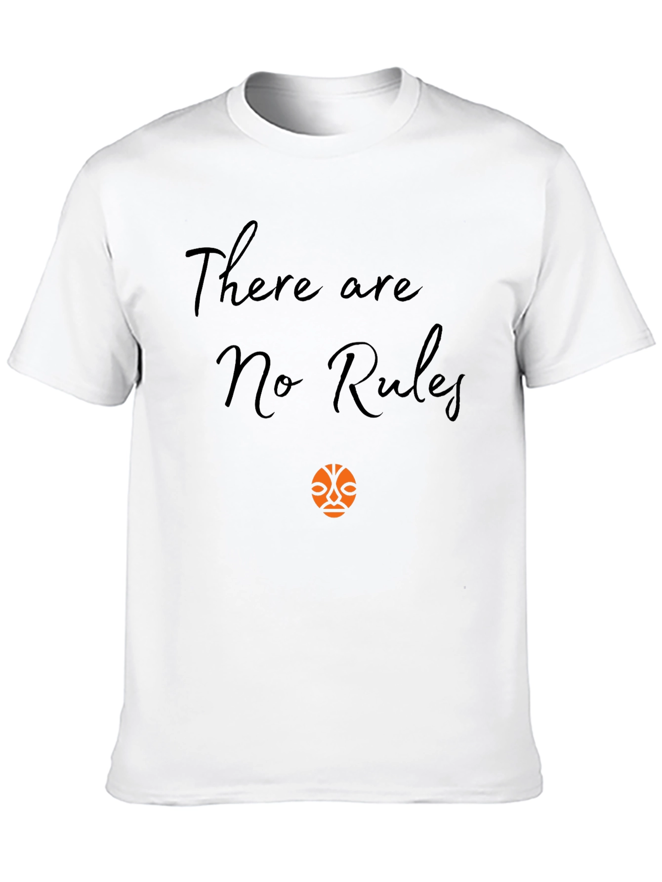 There are No Rules T-shirt