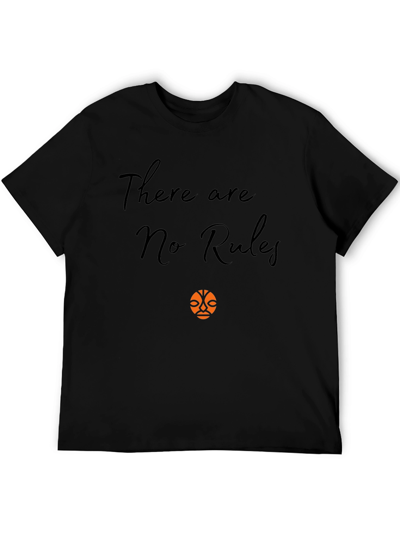 There are No Rules T-shirt