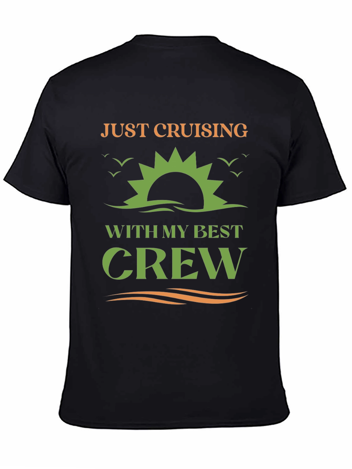 Just Cruising With My Best Crew T-Shirt