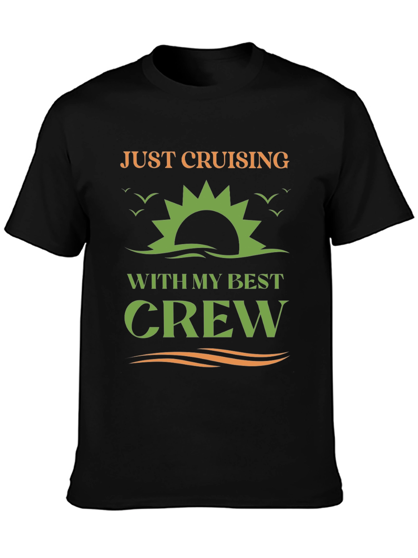 Just Cruising With My Best Crew T-Shirt