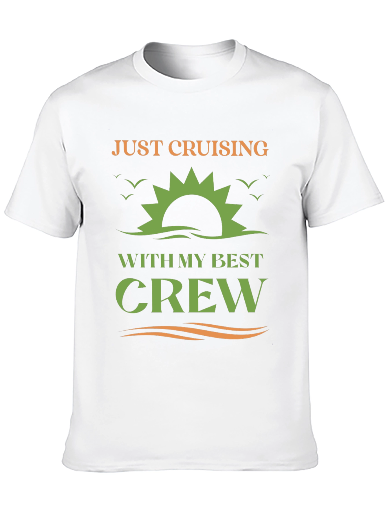 Just Cruising With My Best Crew T-Shirt