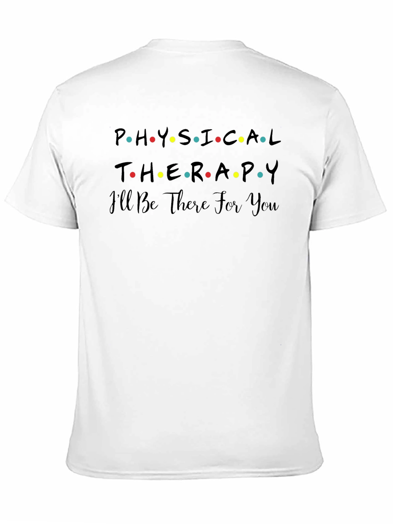 Physical Therapy Friends T-Shirt
