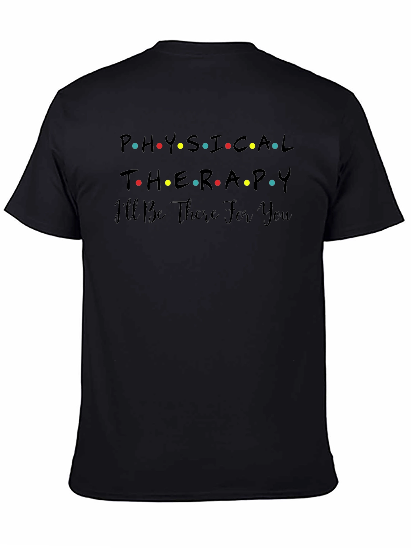 Physical Therapy Friends T-Shirt