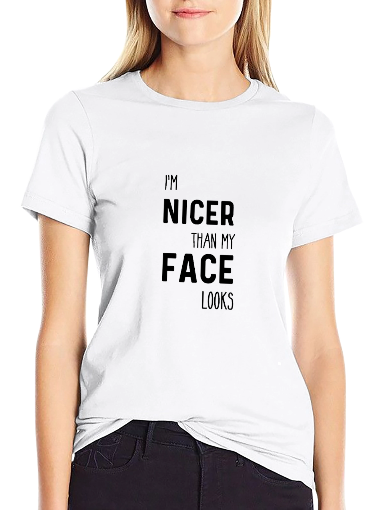 Im Nicer Than My Face Looks Black Tee